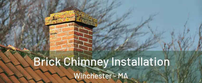  Brick Chimney Installation Winchester - MA