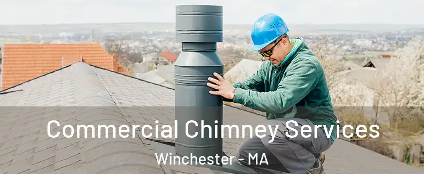  Commercial Chimney Services Winchester - MA