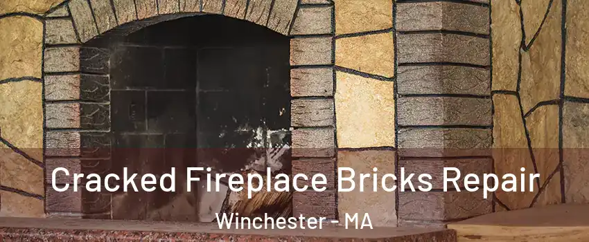  Cracked Fireplace Bricks Repair Winchester - MA
