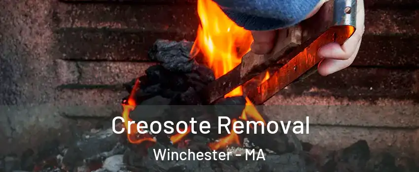  Creosote Removal Winchester - MA