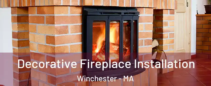  Decorative Fireplace Installation Winchester - MA