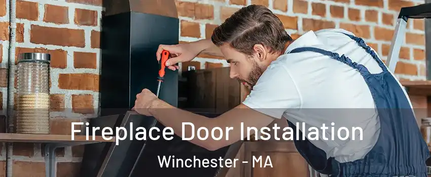  Fireplace Door Installation Winchester - MA
