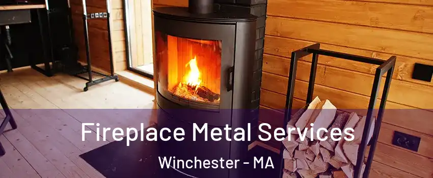  Fireplace Metal Services Winchester - MA