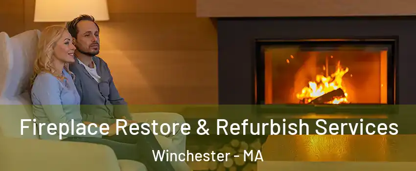  Fireplace Restore & Refurbish Services Winchester - MA