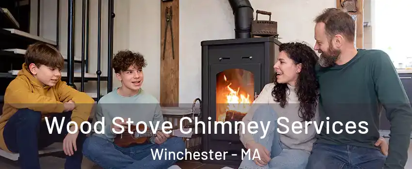  Wood Stove Chimney Services Winchester - MA